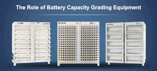 Il ruolo delle apparecchiature per la classificazione della capacità delle batterie